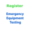 Register - Emergency Equipment Testing